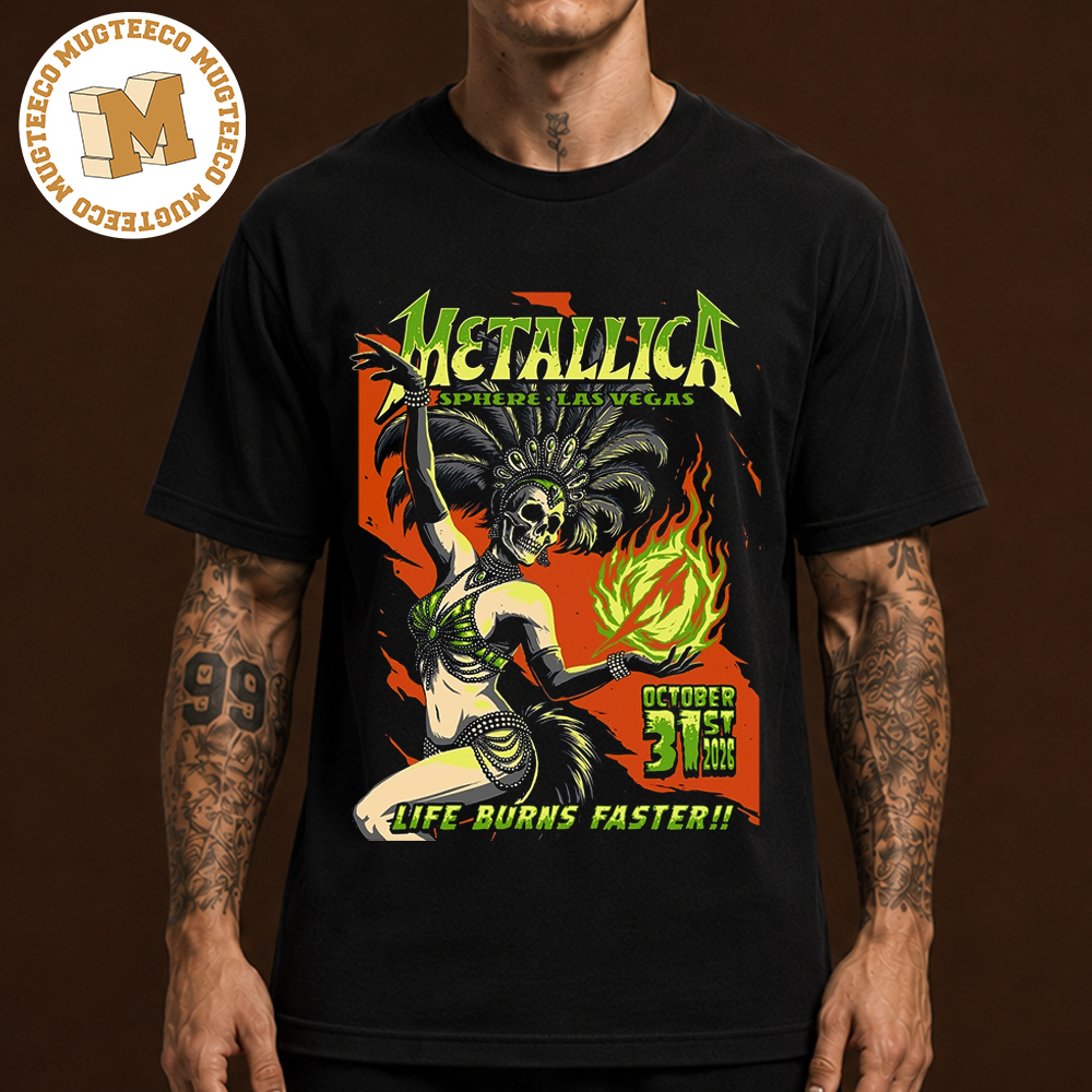 Metallica Life Burns Faster Tour Las Vegas 2026 Event Poster At Sphere On October 31 2026 Unisex T-Shirt Metallica Life Burns Faster Tour Las Vegas 2026 Event Poster At Sphere On October 31 2026 Unisex T-Shirt