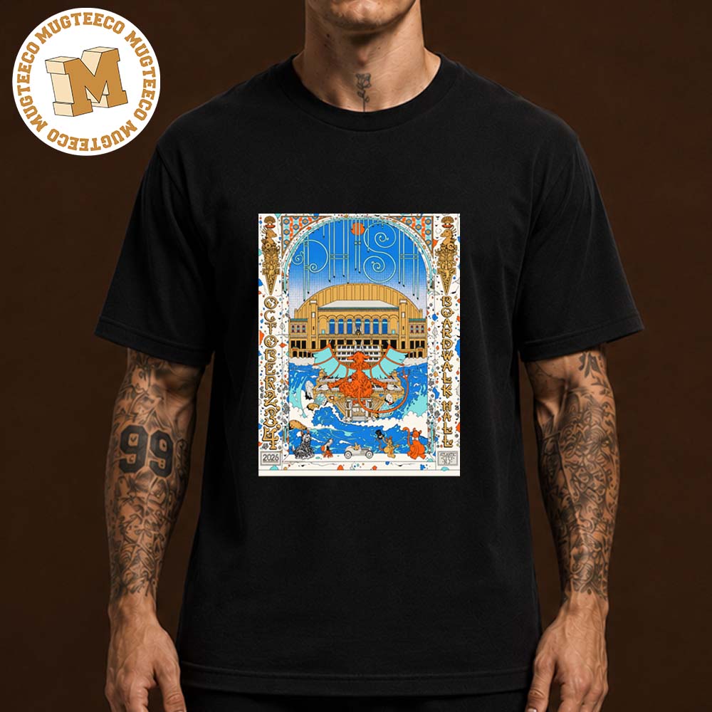 Phish Atlantic NJ 2026 Event Poster At Jim Whelan Boardwalk Hall On October 2- 4 2026 Unsiex T-Shirt Phish Atlantic NJ 2026 Event Poster At Jim Whelan Boardwalk Hall On October 2- 4 2026 Unsiex T-Shirt