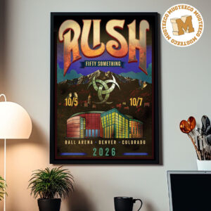 Rush Fifty Something Tour 2026 Denver CO 2026 Event Poster At Ball Arena On October 5 And 7 2026 Home Decor Poster Canvas