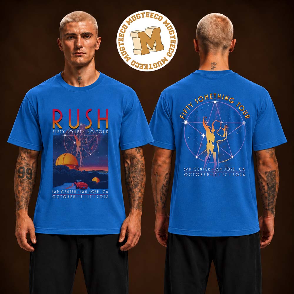 Rush Fifty Something Tour 2026 San Jose CA 2026 Event Tee At Sap Center On 15 And 17 2026 Two Sided Unisex T-Shirt Rush Fifty Something Tour 2026 San Jose CA 2026 Event Tee At Sap Center On 15 And 17 2026 Two Sided Unisex T-Shirt