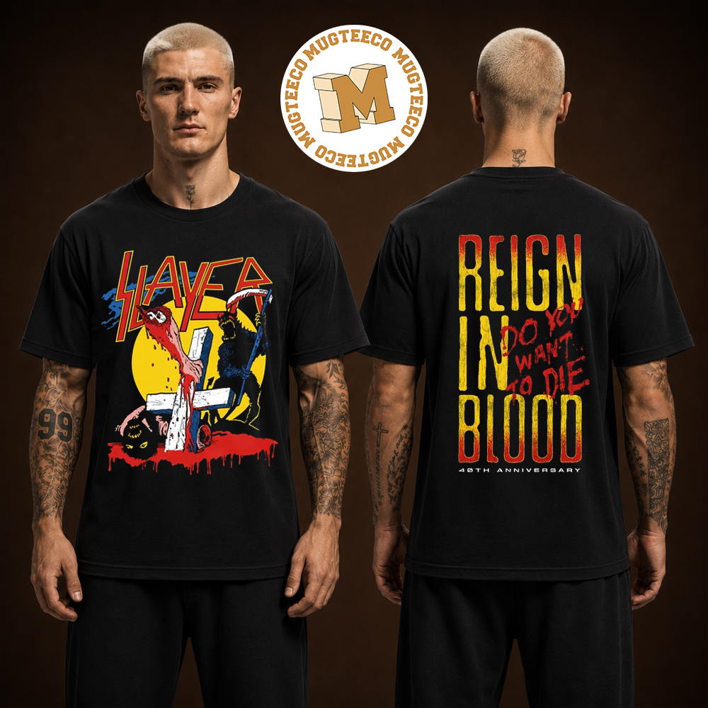 Slayer Reign In Blood 40th Anniversary Merch Tee Do You Want To Die Two Sided Unisex Black T-Shirt Slayer Reign In Blood 40th Anniversary Merch Tee Do You Want To Die Two Sided Unisex Black T-Shirt