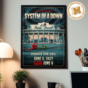 System Of A Down Live At The Rose Bowl Pasadena, CA 2026 Event Poster At Rose Bowl On June 5 And 6 2027 Home Decor Poster Canvas