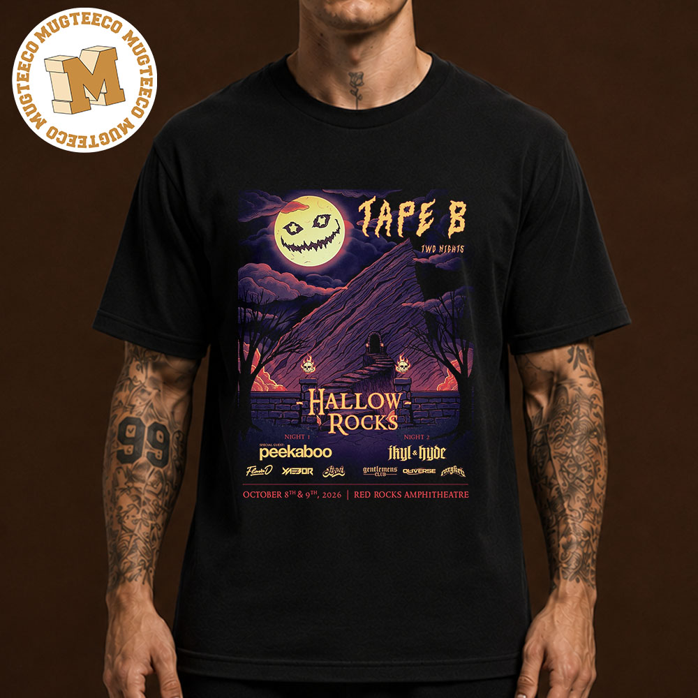 Tape B Two Nights Hallow Rocks 2026 Event Poster At Red Rocks Amphitheatre On October 8 And 9 2026 Unisex T-Shirt Tape B Two Nights Hallow Rocks 2026 Event Poster At Red Rocks Amphitheatre On October 8 And 9 2026 Unisex T-Shirt