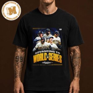 The Milwaukee Brewers Advancing To World SERIES For The First Time In 44 Years Unisex T-Shirt