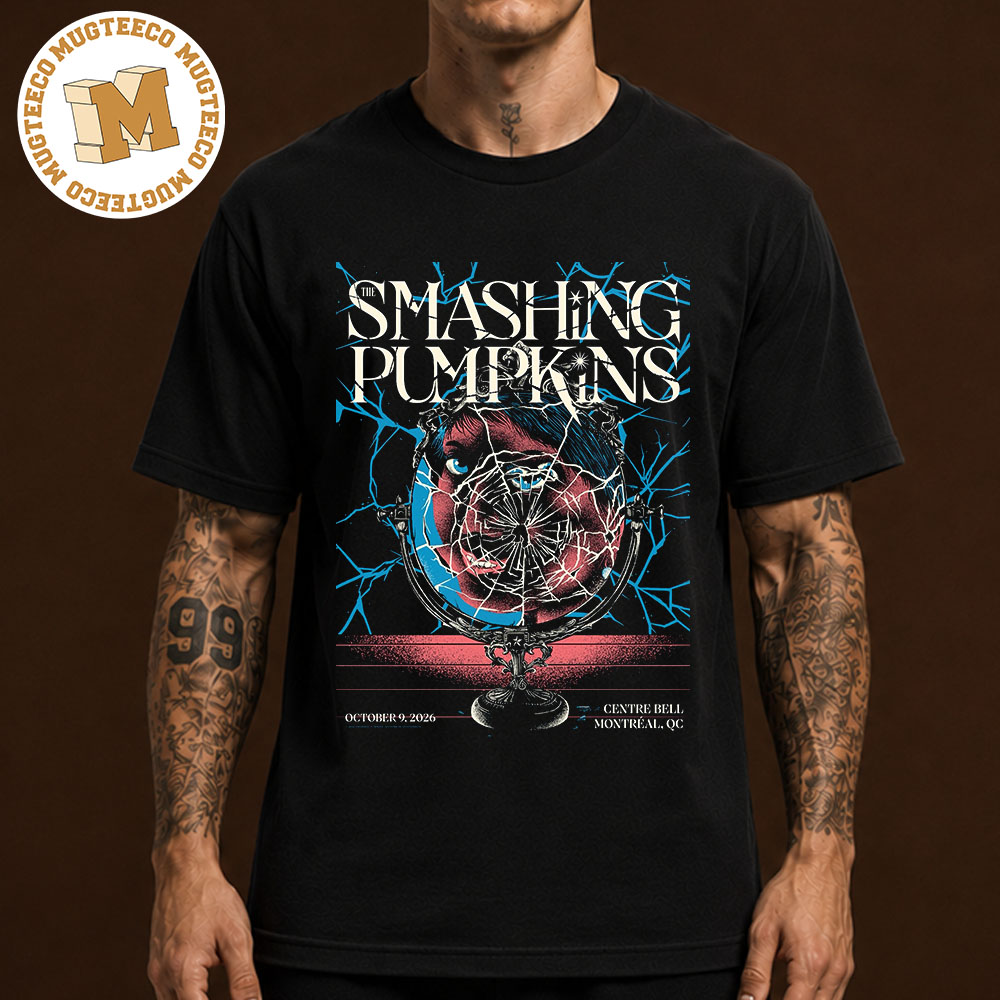The Smashing Pumpkins Montreal QC 2026 Event Poster At Centre Bell On October 9 2026 Unisex T-Shirt The Smashing Pumpkins Montreal QC 2026 Event Poster At Centre Bell On October 9 2026 Unisex T-Shirt