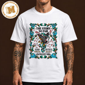 The Story So Far Cincinnati Ohio 2026 Event Poster At The Andrew J Brady Music Center On October 30 2026 Unisex T-Shirt