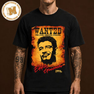 WWE Eddie Guerrero x DIOS Merch Tee Wanted For Lying Cheating Stealing Unisex Black T-Shirt