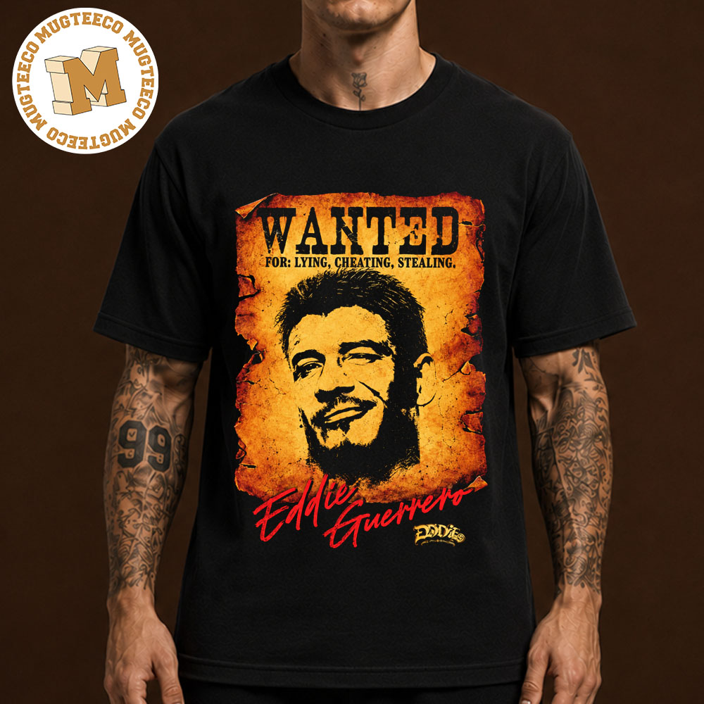 WWE Eddie Guerrero x DIOS Merch Tee Wanted For Lying Cheating Stealing Unisex Black T-Shirt WWE Eddie Guerrero x DIOS Merch Tee Wanted For Lying Cheating Stealing Unisex Black T-Shirt
